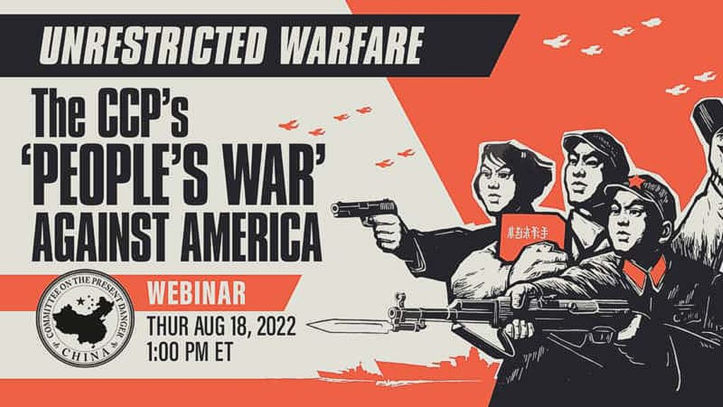 UNRESTRICTED WARFARE: The CCP’s ‘People’s War’ Against America