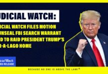 Judicial Watch Files Motion to Unseal FBI Search Warrant Used to Raid President Trump’s Mar-a-Lago Home