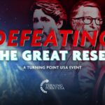 Turning Point USA's: Defeating The Great Reset