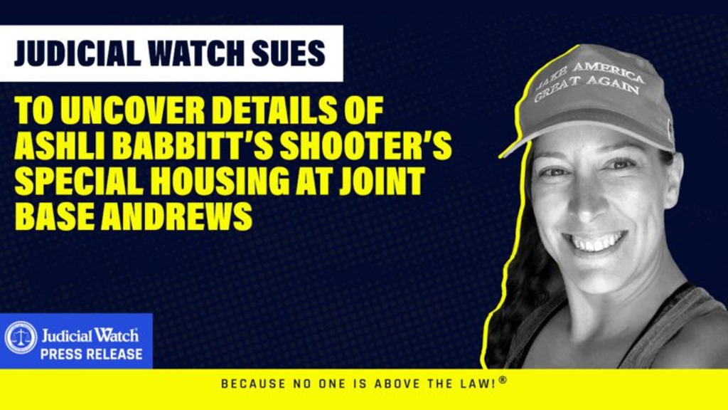 Judicial Watch Sues to Uncover Details of Ashli Babbitt’s Shooter’s Special Housing at Joint Base Andrews