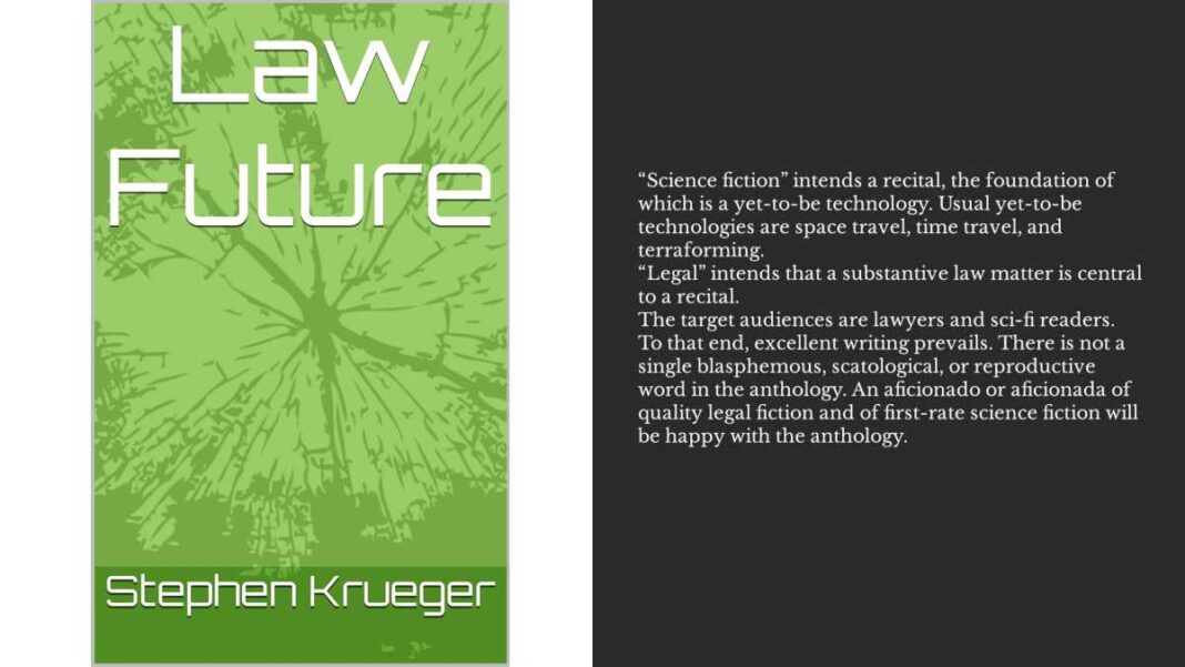 Law Future By Stephen Krueger