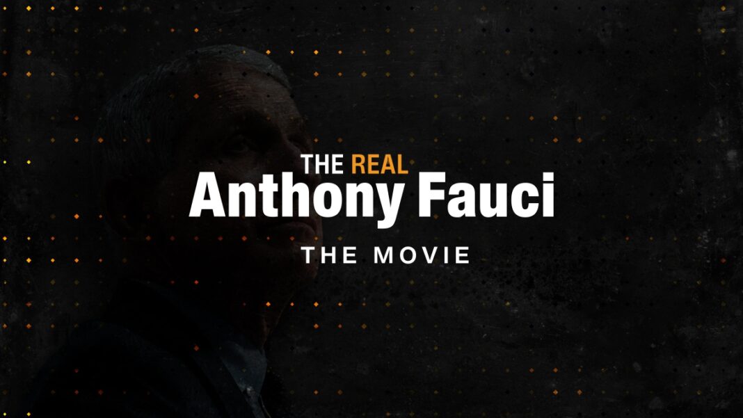 The Real Anthony Fauci: The Movie