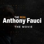 The Real Anthony Fauci: The Movie