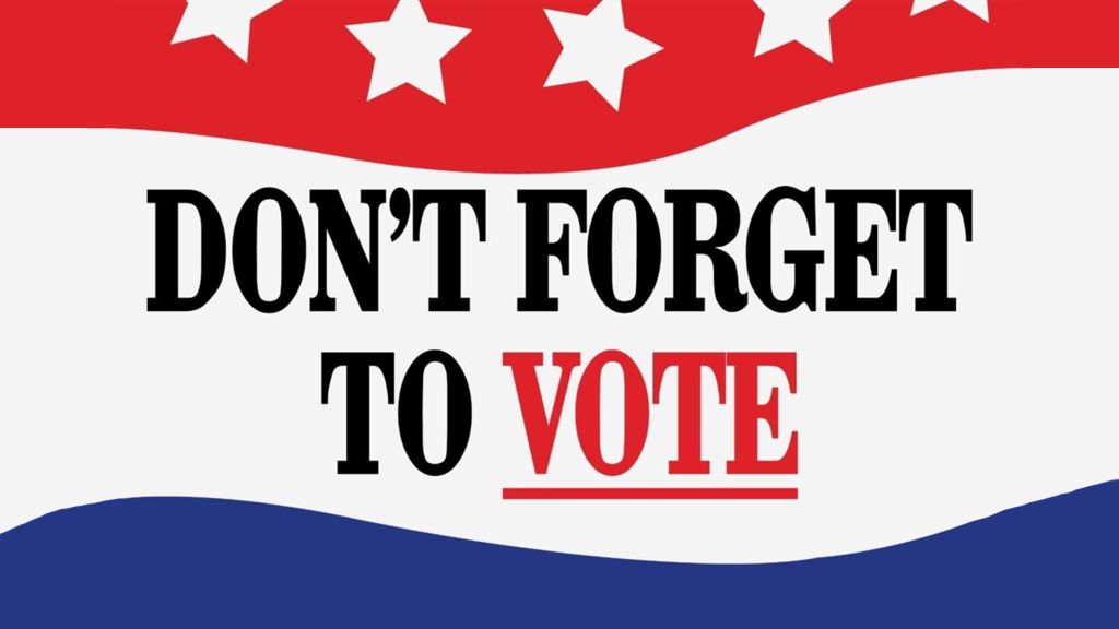 Don't Forget To Vote