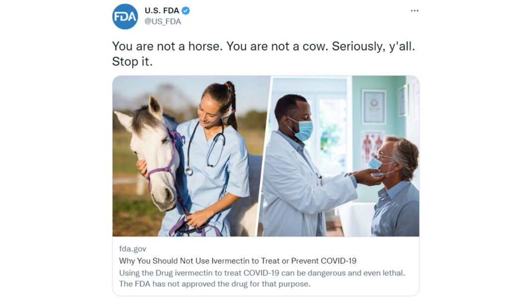 You are not a horse FDA tweet against ivermectin.