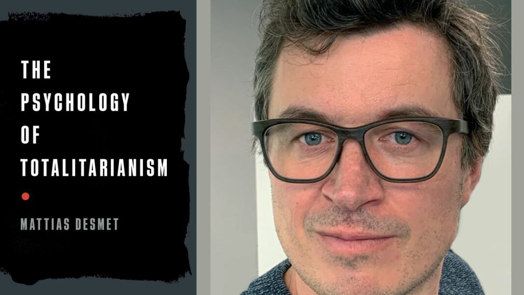 The Psychology of Totalitarianism By Mattias Desmet