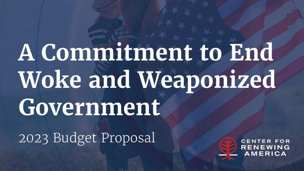 A Commitment to End Woke and Weaponized Government