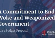 A Commitment to End Woke and Weaponized Government