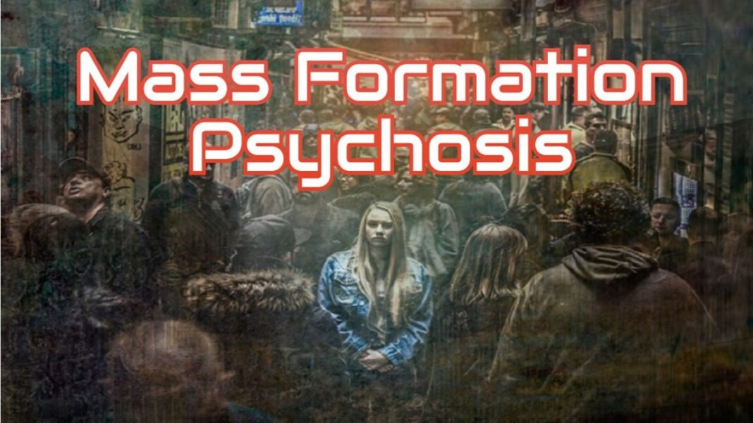 Mass Formation Psychosis