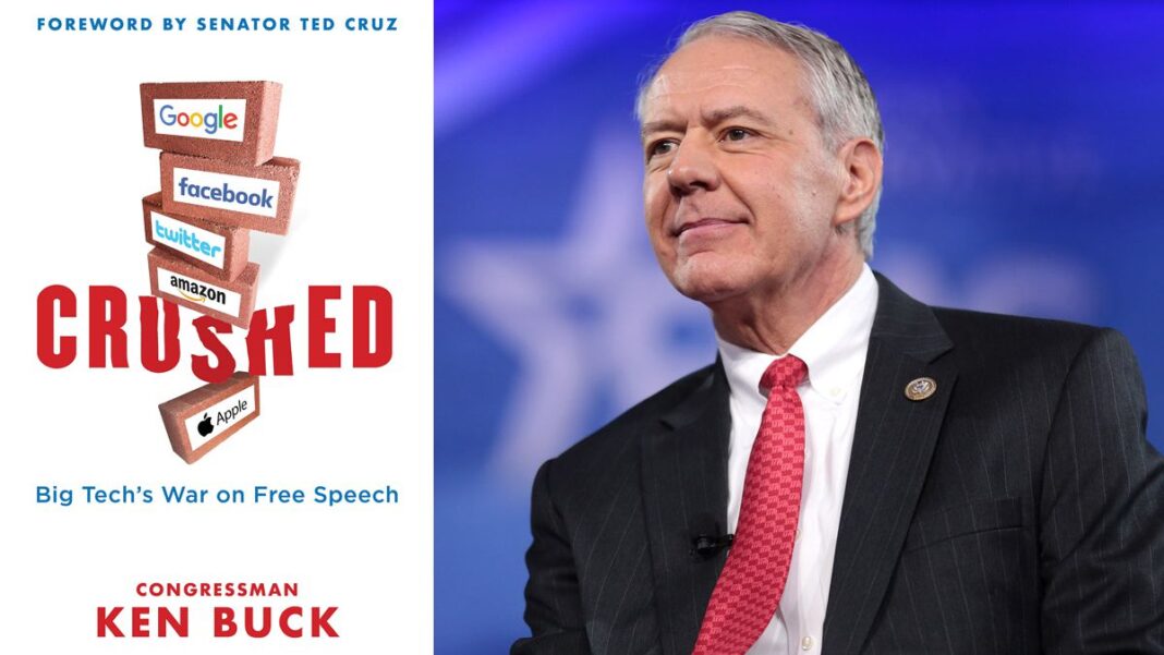 Crushed: Big Tech's War on Free Speech By Congressman Ken Buck