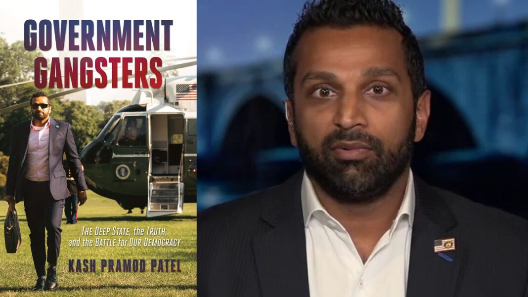 Government Gangsters By Kash Patel