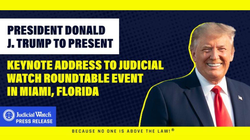 Trump Keynote Address To Judicial Watch Roundtable Event