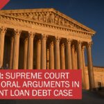 Supreme Court hears student loan debt case