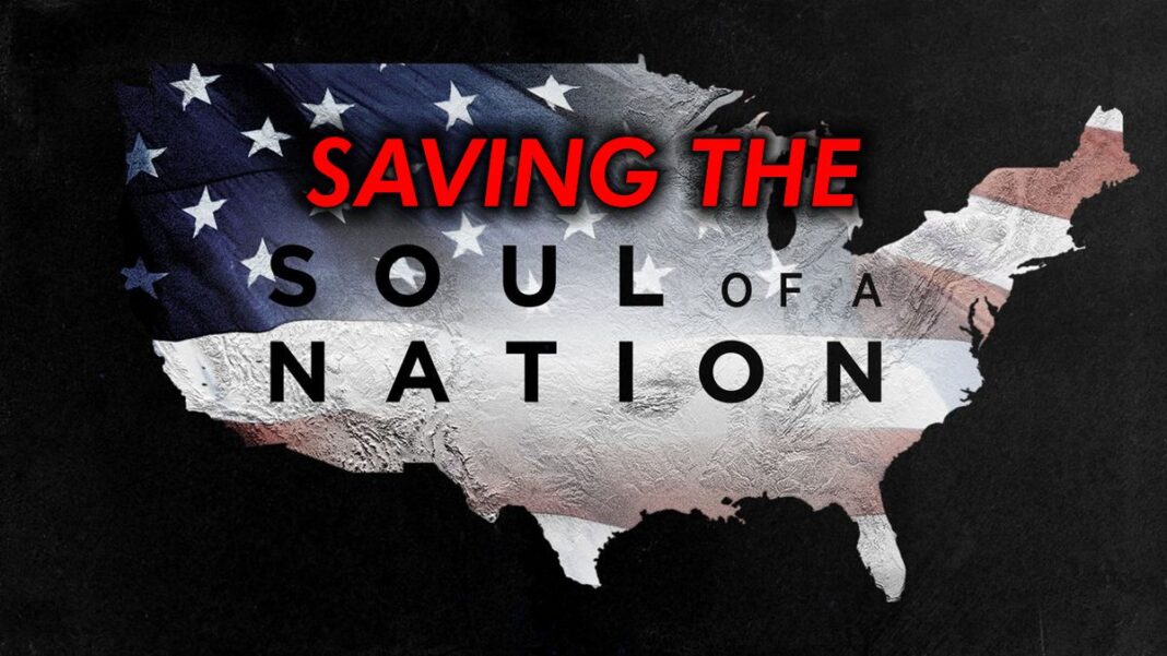 Saving The Soul of a Nation