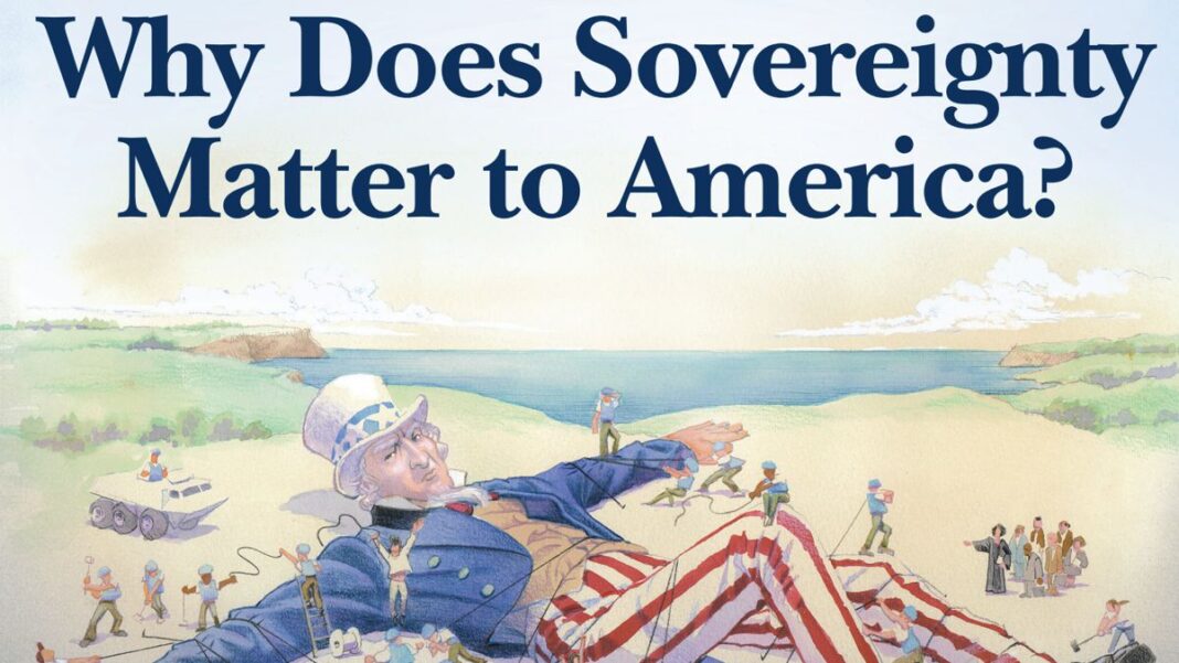 Why Does Sovereignty Matter to America?