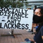 Socially Distance From Anti-Blackness
