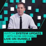 System Update With Glenn Greenwald