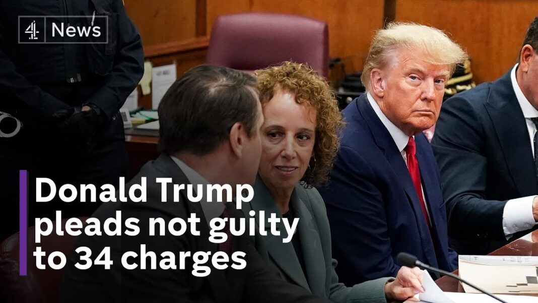 Donald Trump pleads not guilty to 34 charges.