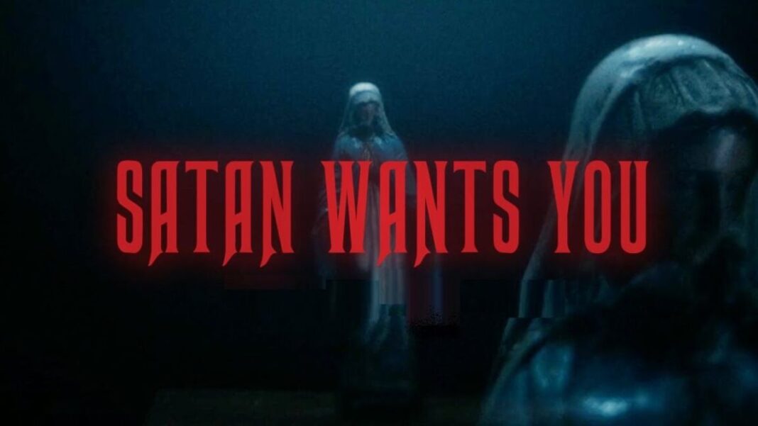 Satan Wants You