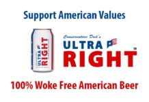 Conservative Dad's ULTRA RIGHT Woke Free American Beer