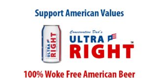 Conservative Dad's ULTRA RIGHT Woke Free American Beer