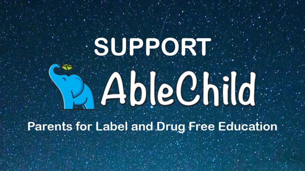 Support AbleChild: Parents for Label and Drug Free Education