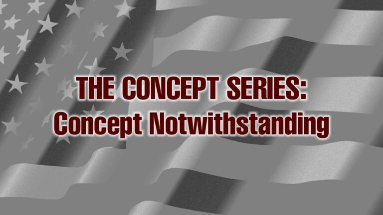 THE CONCEPT SERIES: Concept Notwithstanding II – None Surrender Primal Ownership