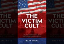 Sunday Thoughts: “Blessed Are Those Who Are Persecuted” – Grievance Culture and Fake Victims Need Not Apply The Victim Cult By Mark Milke