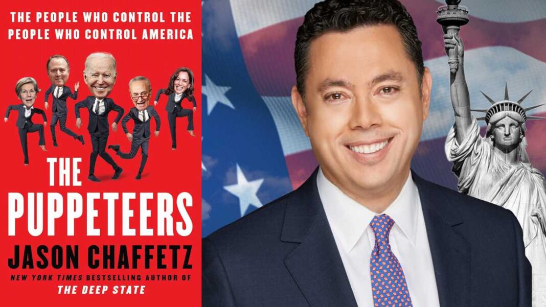 The Puppeteers: The People Who Control the People Who Control America By Jason Chaffetz