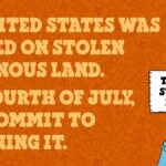 US Was Founded on Stolen Indigenous Land ~ Ben & Jerry's