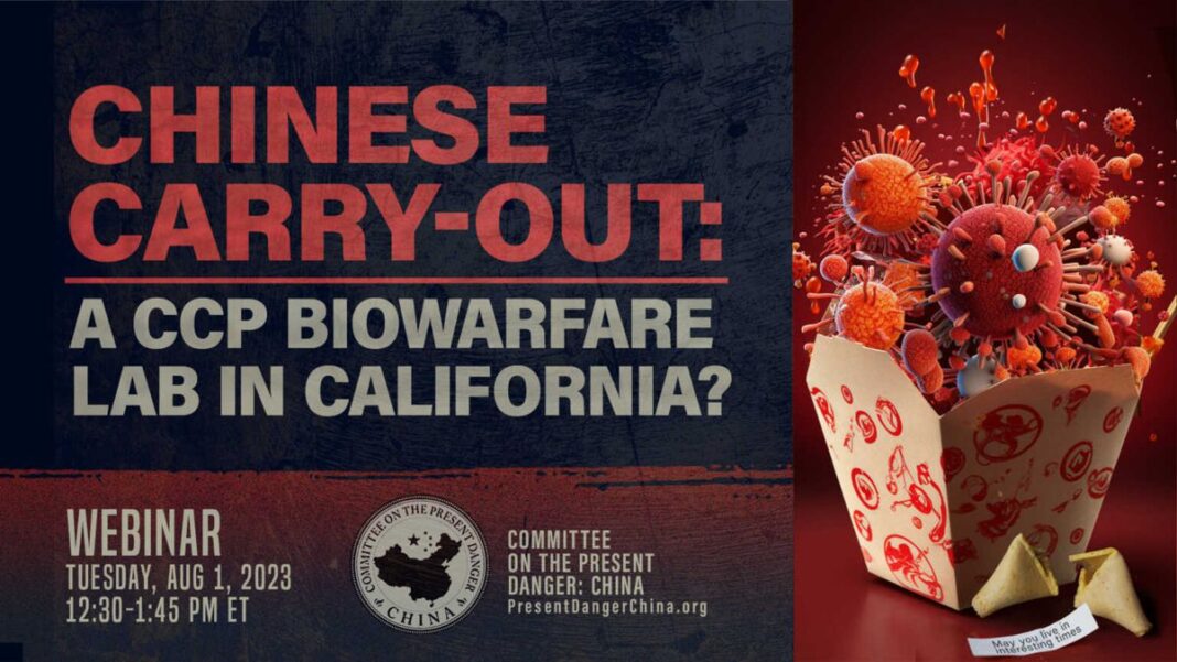 Chinese Carry-Out: A CCP Biowarfare Lab in California?