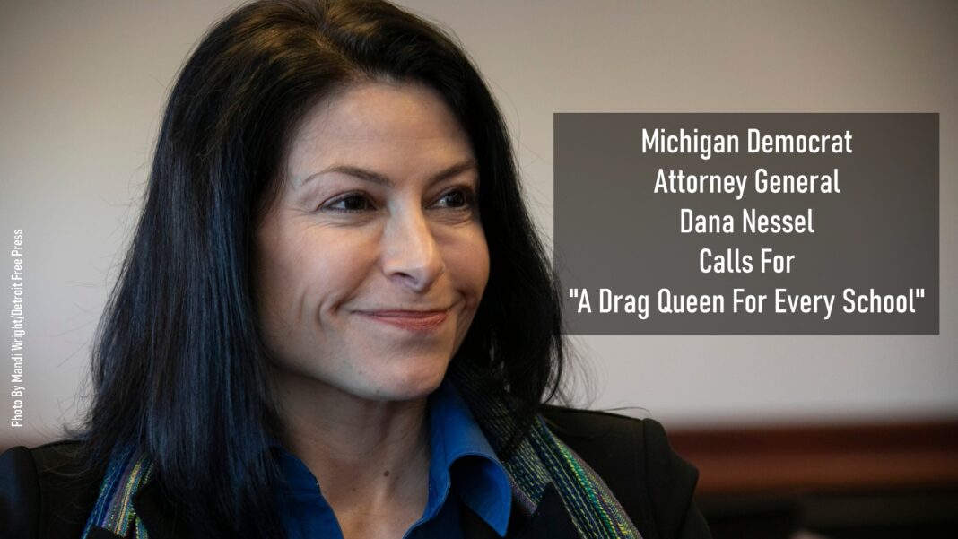 AG Dana Nessel Calls For Drag Queen in Every School