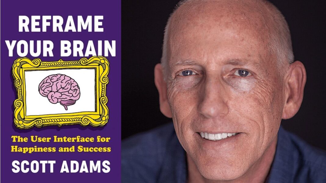 Reframe Your Brain By Scott Adams