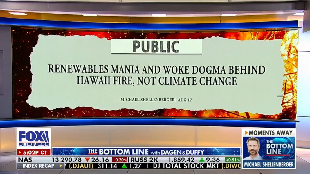 Renewables Mania and Woke Dogma Behind Hawaii Fire, Not Climate Change!