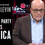 The Democrat Party Hates America By Mark Levin
