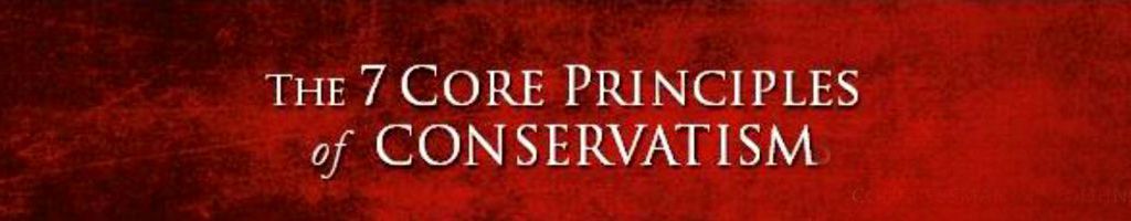 The 7 Core Principles of Conservatism by Rep. Mike Johnson