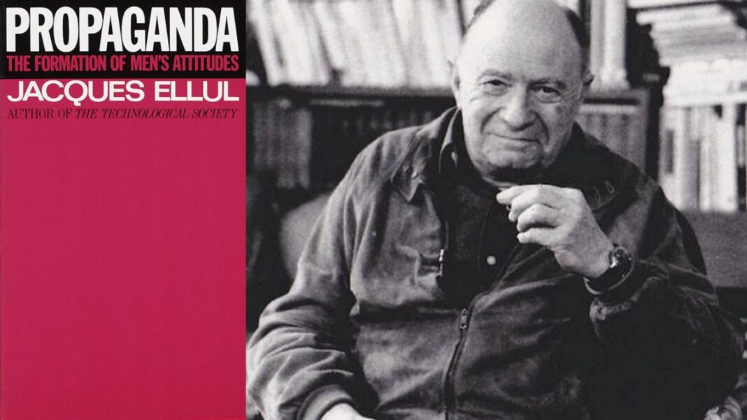 Propaganda: The Formation of Men's Attitudes By Jacques Ellul