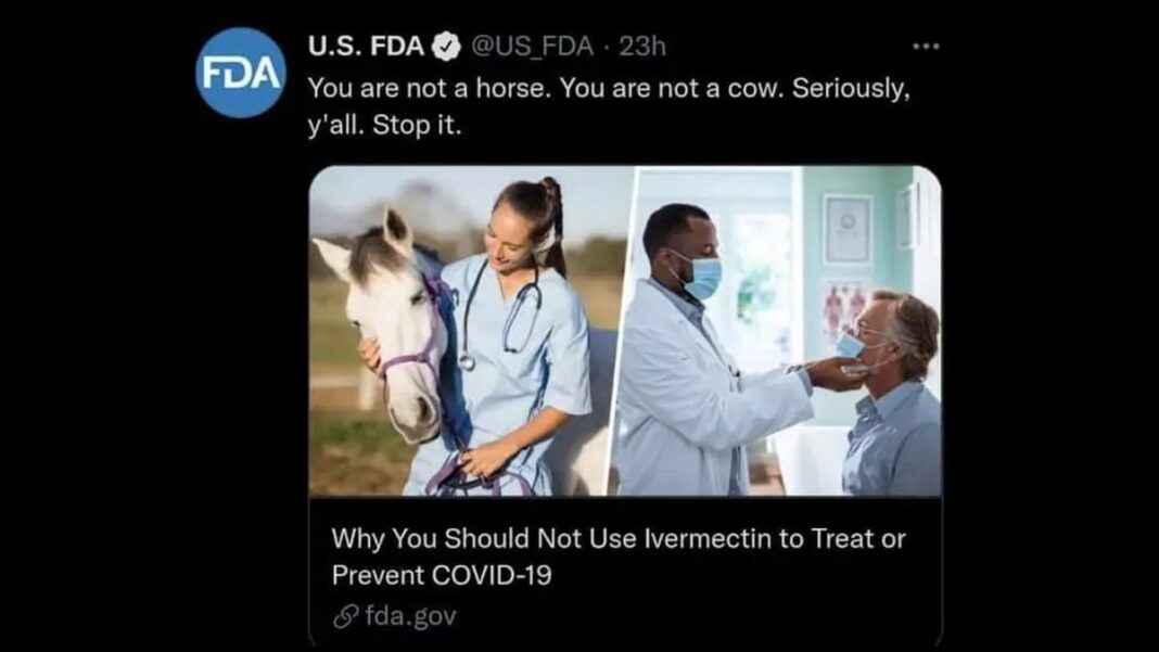 "You are not a horse. Stop it with the Ivermectin"