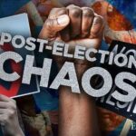Post Election Chaos