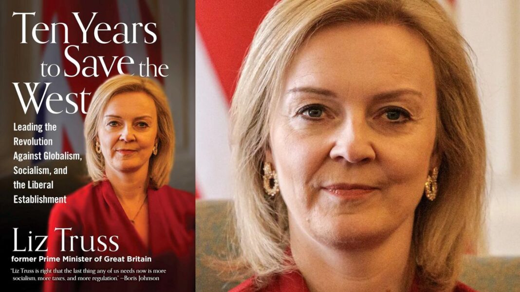 Ten Years to Save the West By Liz Truss