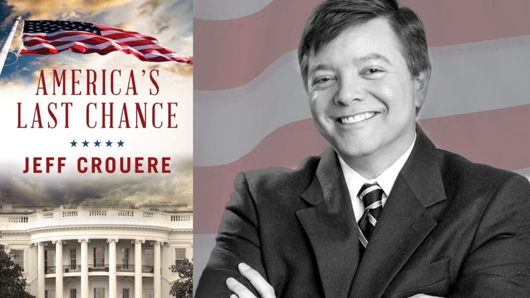 America's Last Change By Jeff Crouere