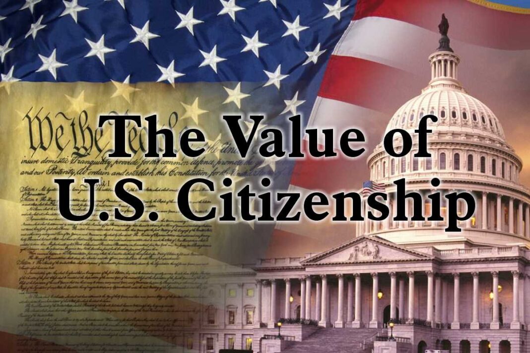 The Value of U.S. Citizenship