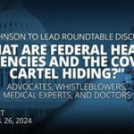 What are Federal Health Agencies and the COVID Cartel Hiding?