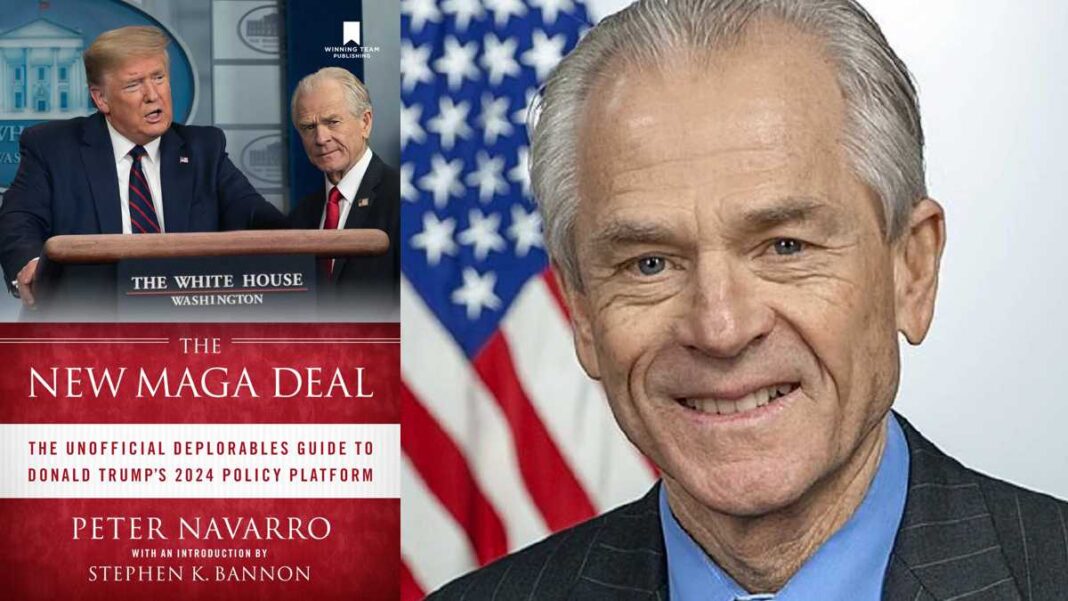 The New MAGA Deal By Peter Navarro