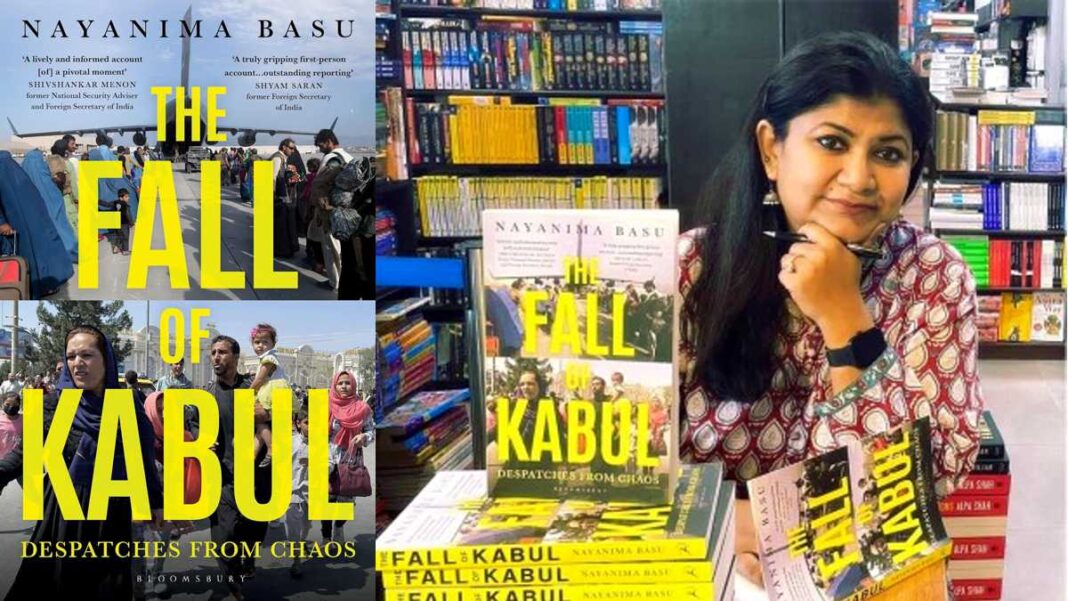 The Fall of Kabul: Despatches from Chaos by Nayanima Basu