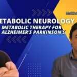 Hope for Alzheimer's & Parkinson's with Metabolic Neurology - Matthew Phillips, MD