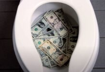 Flushing Money Down the Toilet