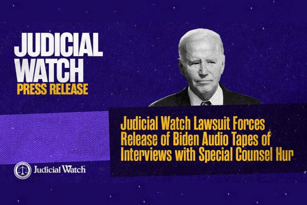 Judicial Watch Lawsuit Forces Release of Biden Audio Tapes of Interviews with Special Counsel Hur