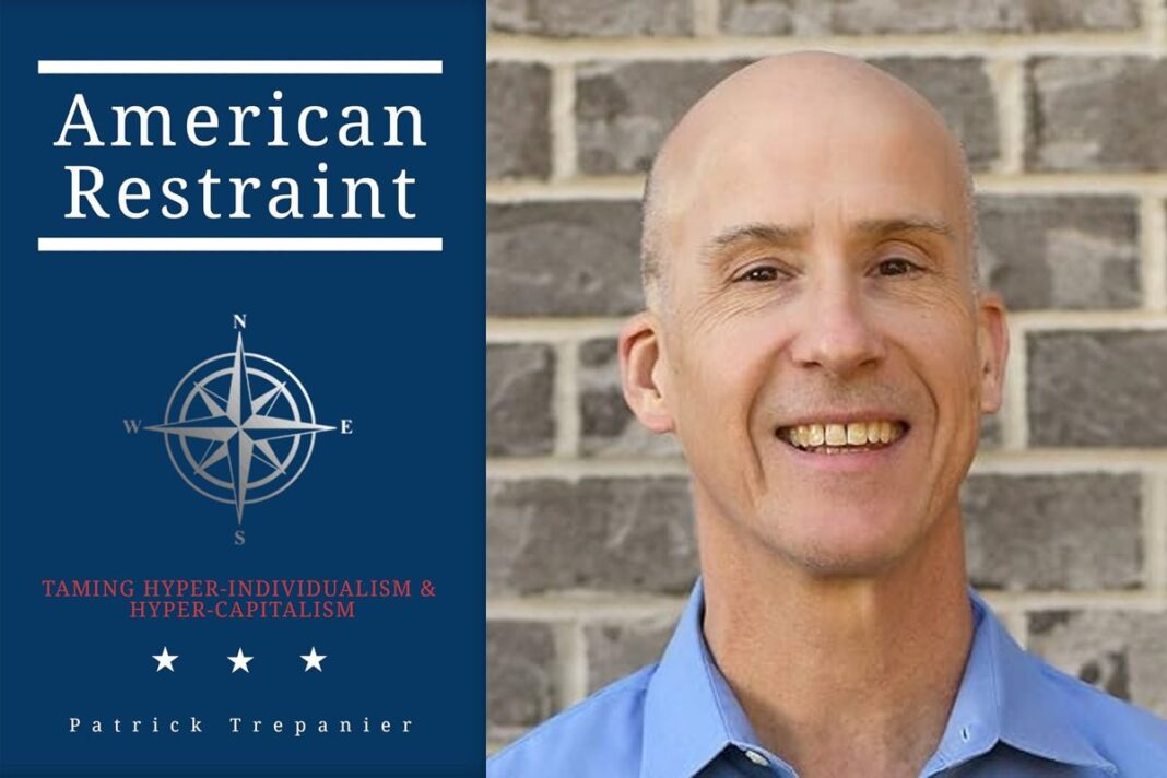 American Restraint: Taming Hyper-Individualism & Hyper-Capitalism