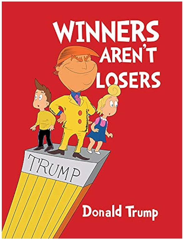 Winners Aren't Losers ~ Donald Trump